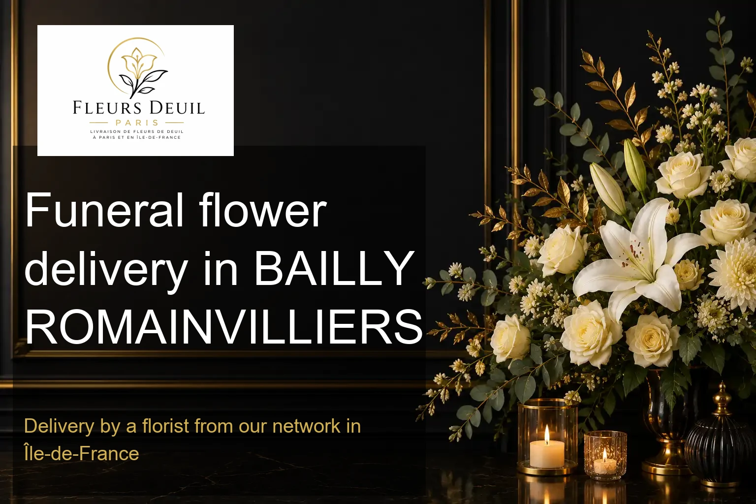 Funeral flower delivery in BAILLY ROMAINVILLIERS