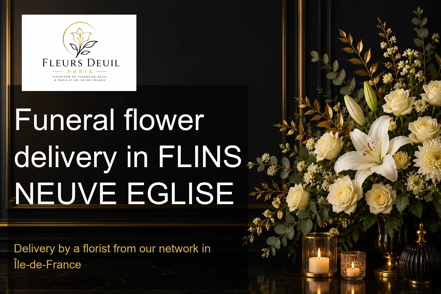 Funeral flower delivery in FLINS NEUVE EGLISE