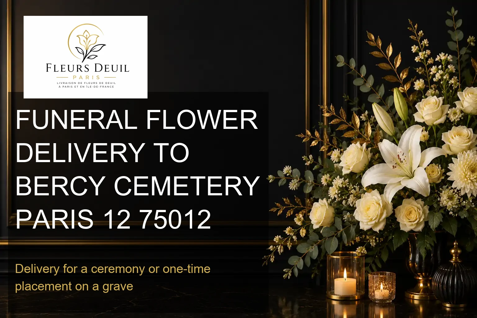 FUNERAL FLOWER DELIVERY TO BERCY CEMETERY PARIS 12 75012