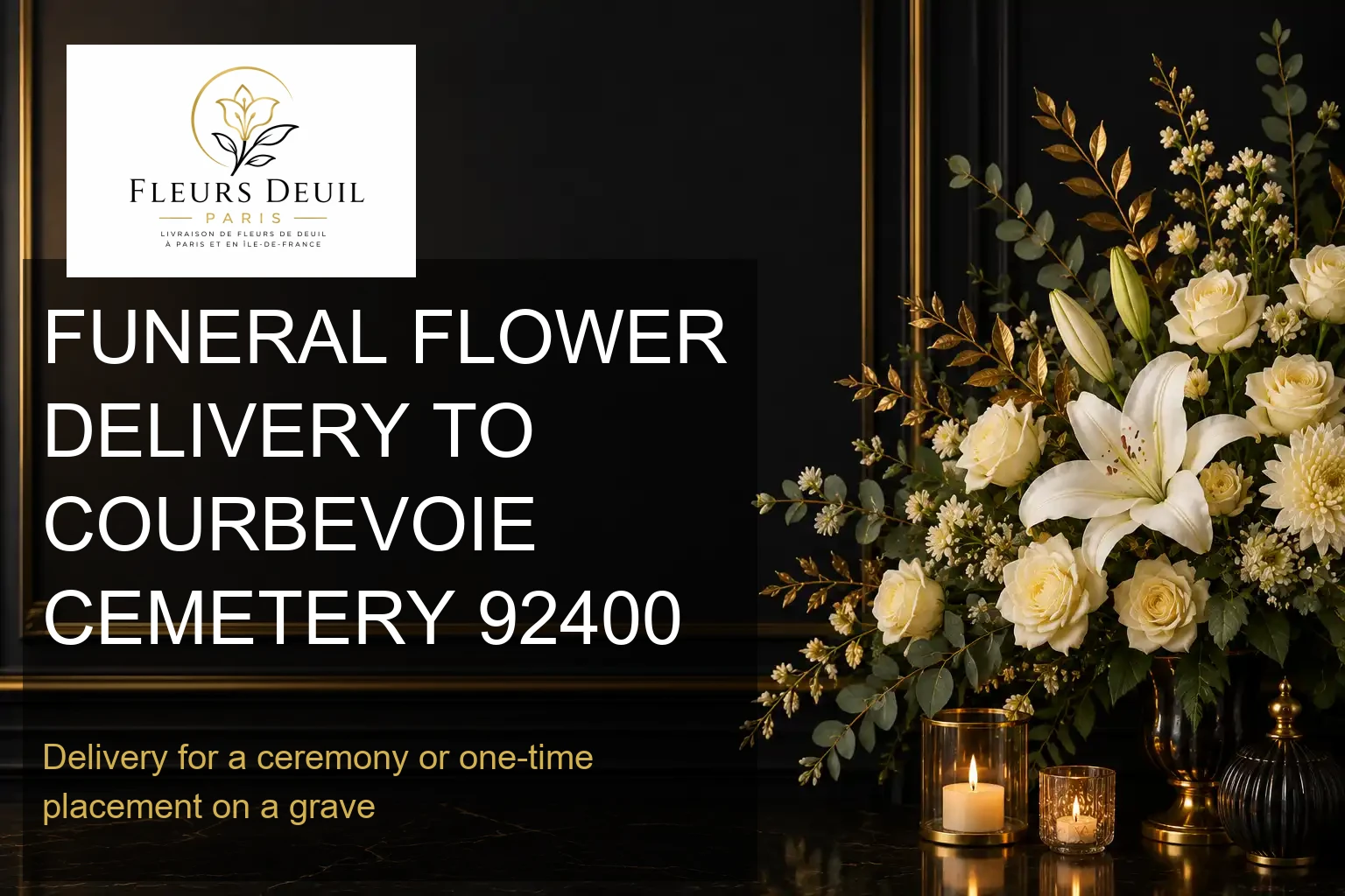 FUNERAL FLOWER DELIVERY TO COURBEVOIE CEMETERY 92400
