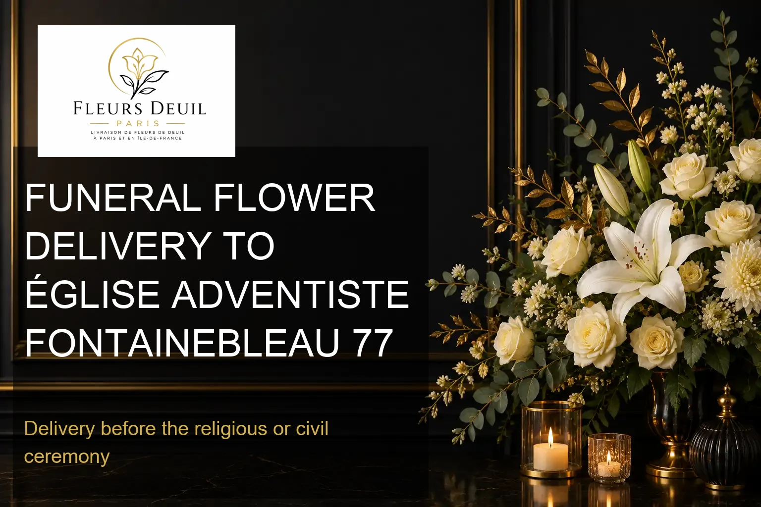 FUNERAL FLOWER DELIVERY TO ÉGLISE ADVENTISTE FONTAINEBLEAU 77
