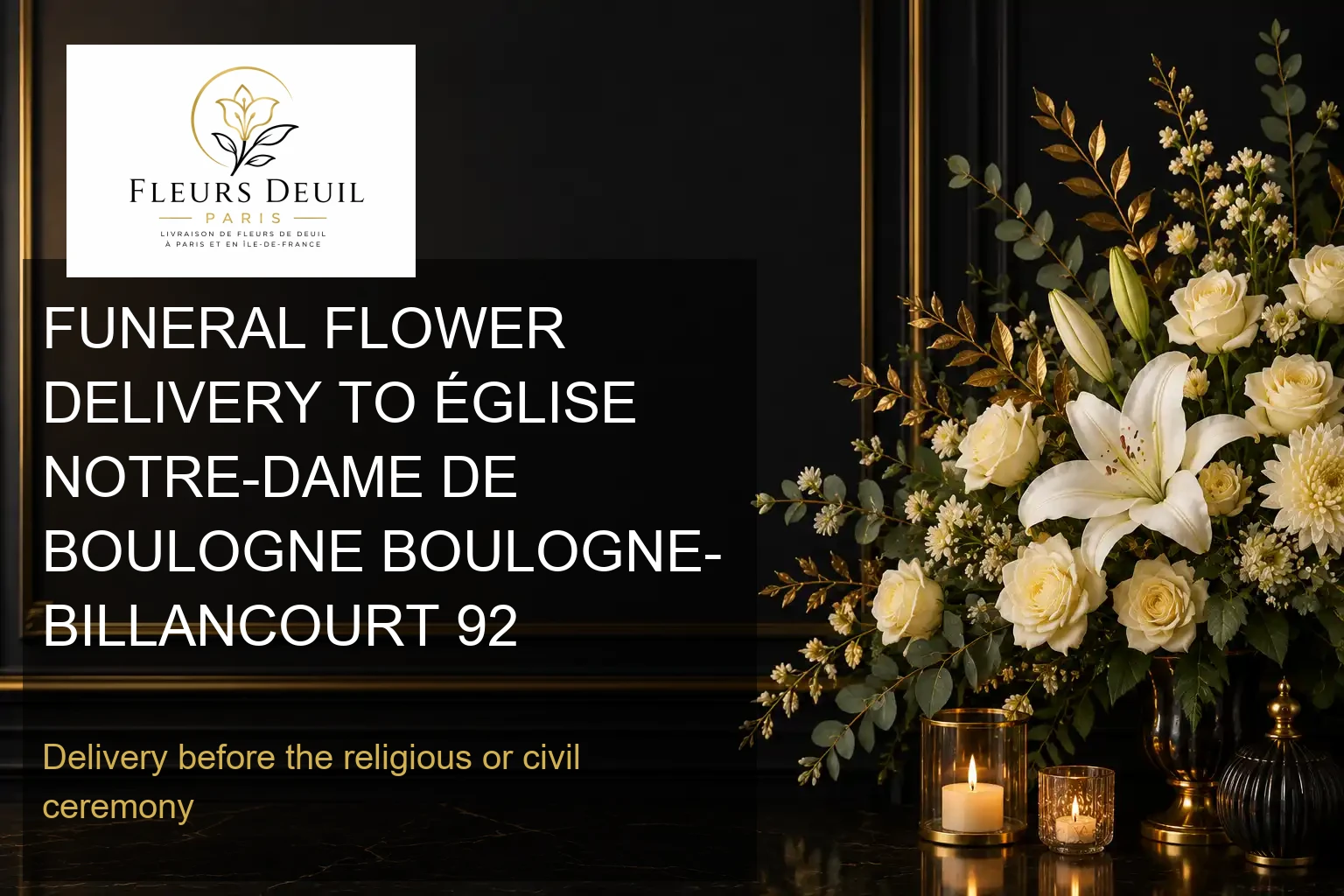 FUNERAL FLOWER DELIVERY TO ÉGLISE NOTRE-DAME DE BOULOGNE BOULOGNE-BILLANCOURT 92