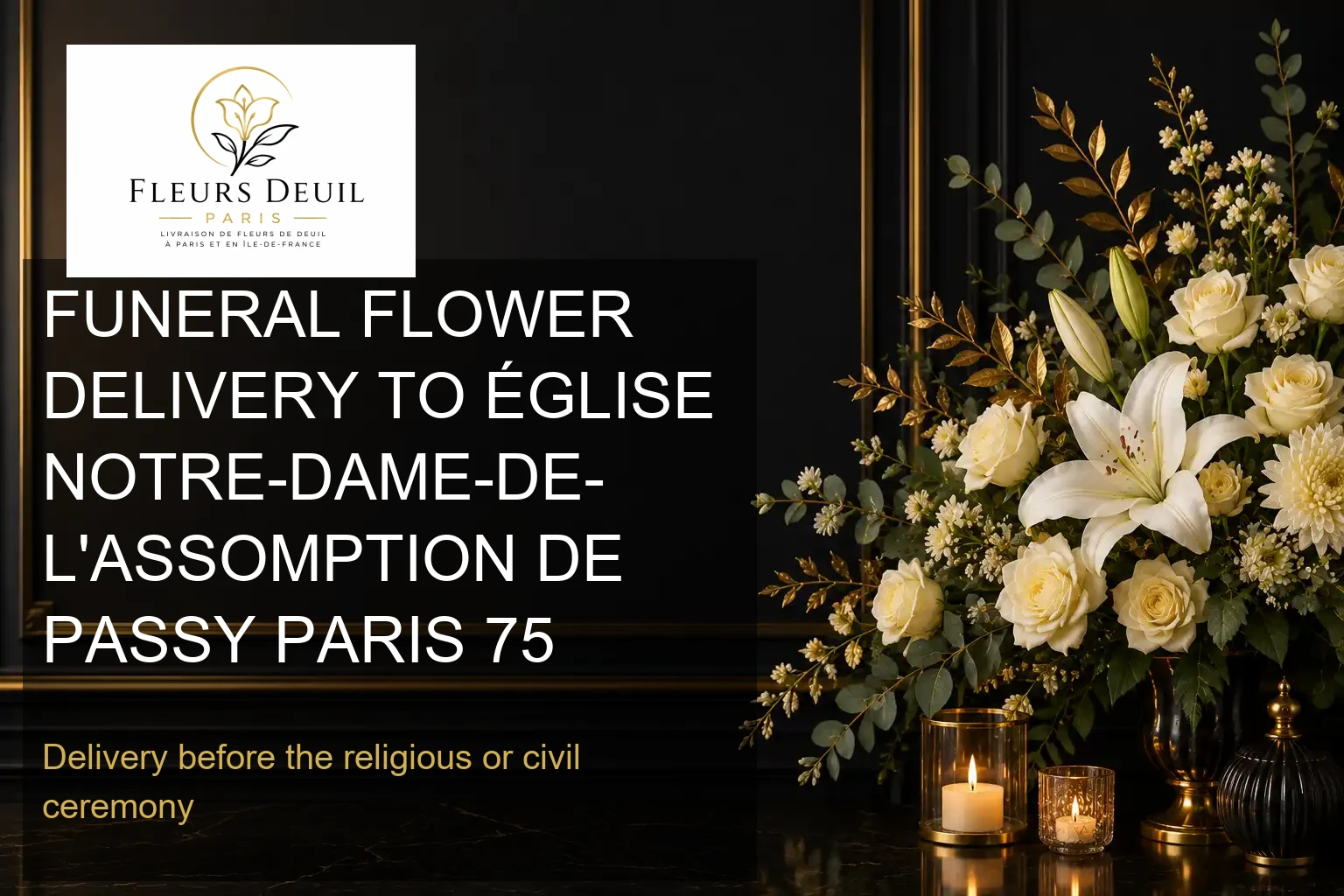 FUNERAL FLOWER DELIVERY TO ÉGLISE NOTRE-DAME-DE-L'ASSOMPTION DE PASSY PARIS 75