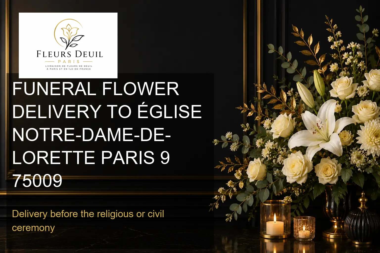 FUNERAL FLOWER DELIVERY TO ÉGLISE NOTRE-DAME-DE-LORETTE PARIS 9 75009