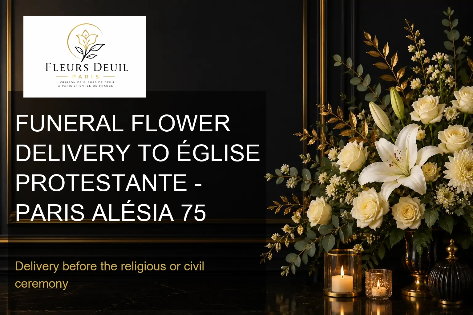 FUNERAL FLOWER DELIVERY TO ÉGLISE PROTESTANTE - PARIS ALÉSIA 75