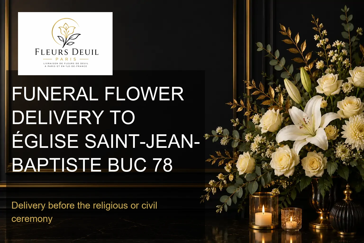 FUNERAL FLOWER DELIVERY TO ÉGLISE SAINT-JEAN-BAPTISTE BUC 78