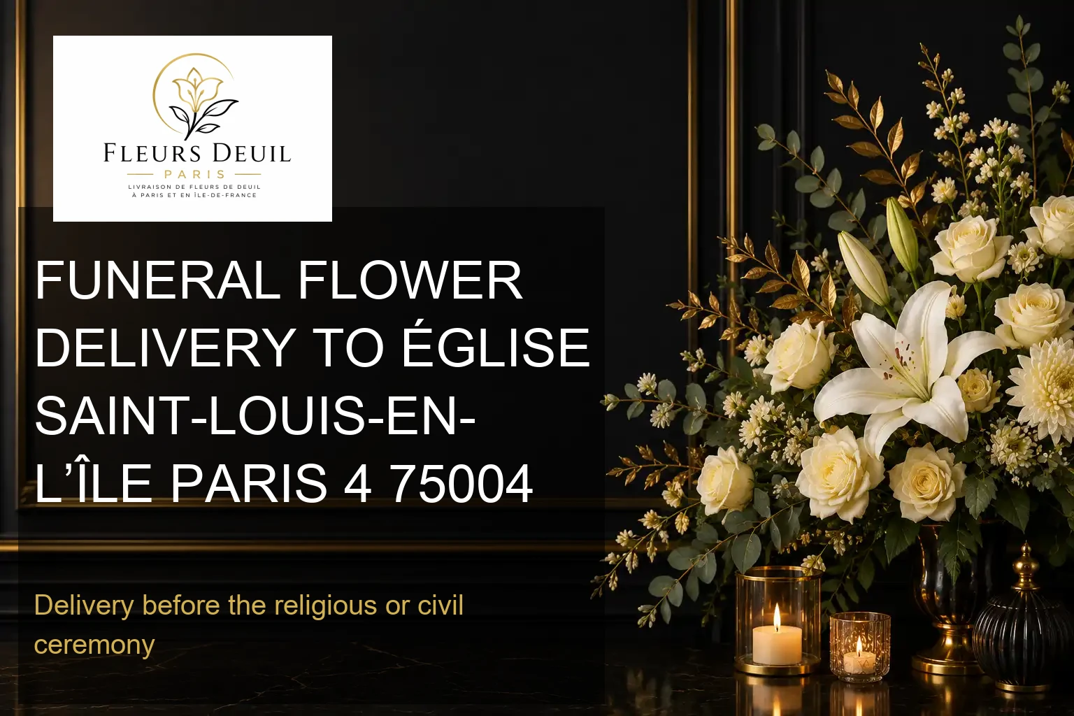FUNERAL FLOWER DELIVERY TO ÉGLISE SAINT-LOUIS-EN-L’ÎLE PARIS 4 75004