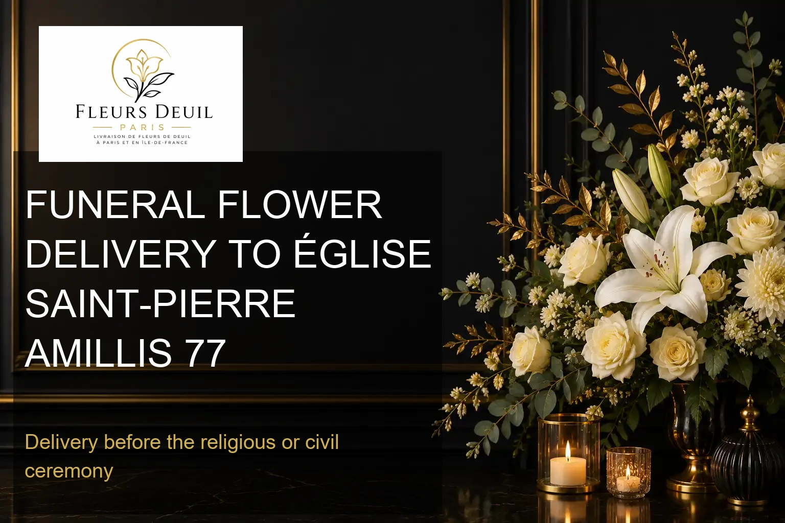 FUNERAL FLOWER DELIVERY TO ÉGLISE SAINT-PIERRE AMILLIS 77