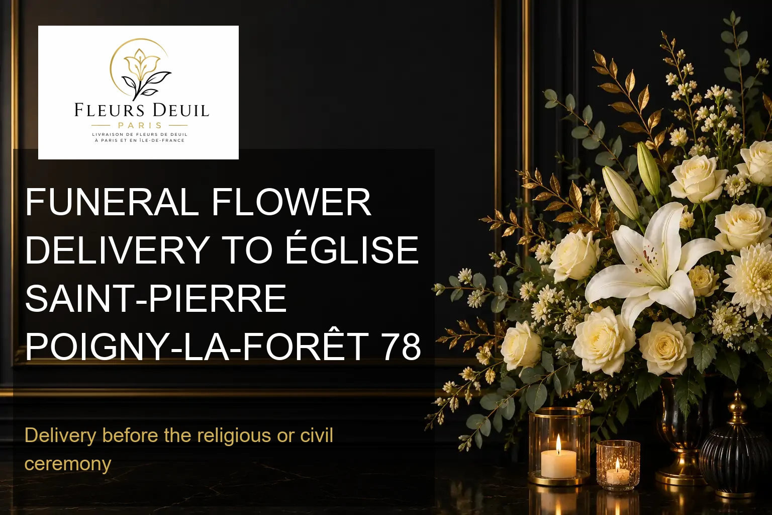 FUNERAL FLOWER DELIVERY TO ÉGLISE SAINT-PIERRE POIGNY-LA-FORÊT 78