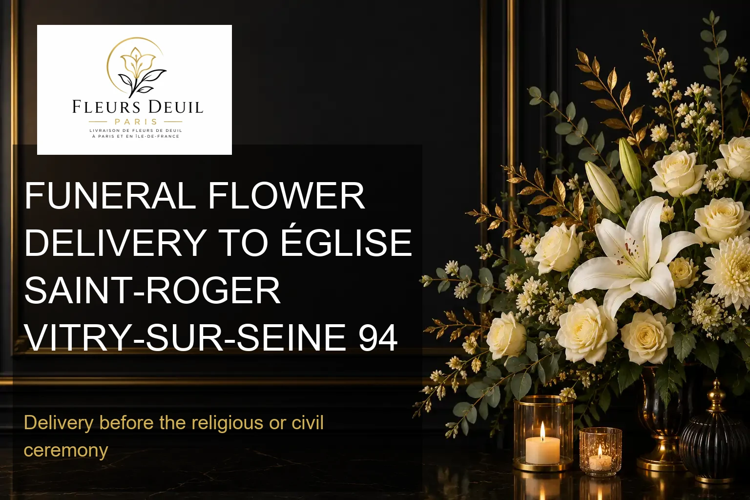 FUNERAL FLOWER DELIVERY TO ÉGLISE SAINT-ROGER VITRY-SUR-SEINE 94