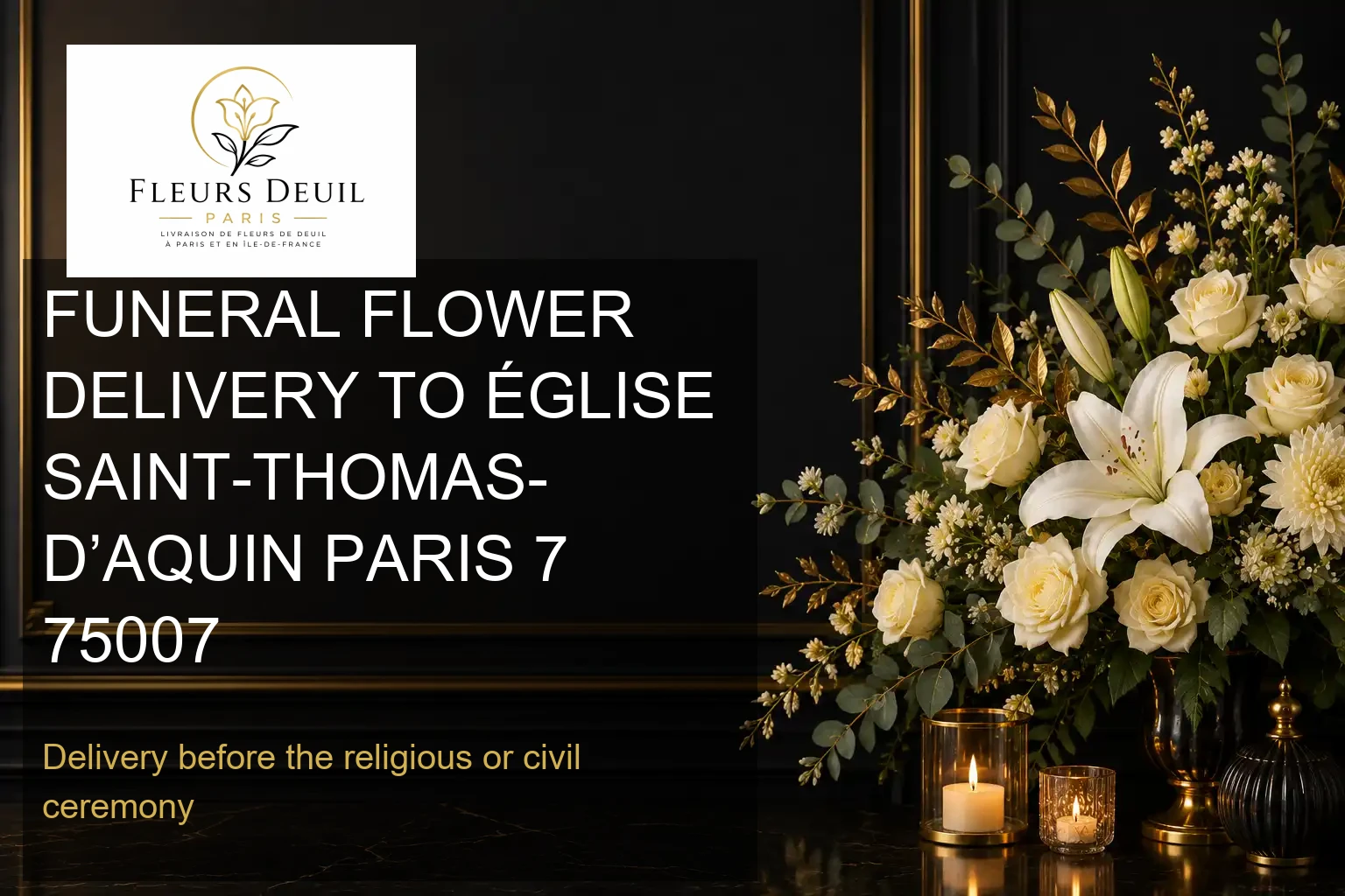 FUNERAL FLOWER DELIVERY TO ÉGLISE SAINT-THOMAS-D’AQUIN PARIS 7 75007