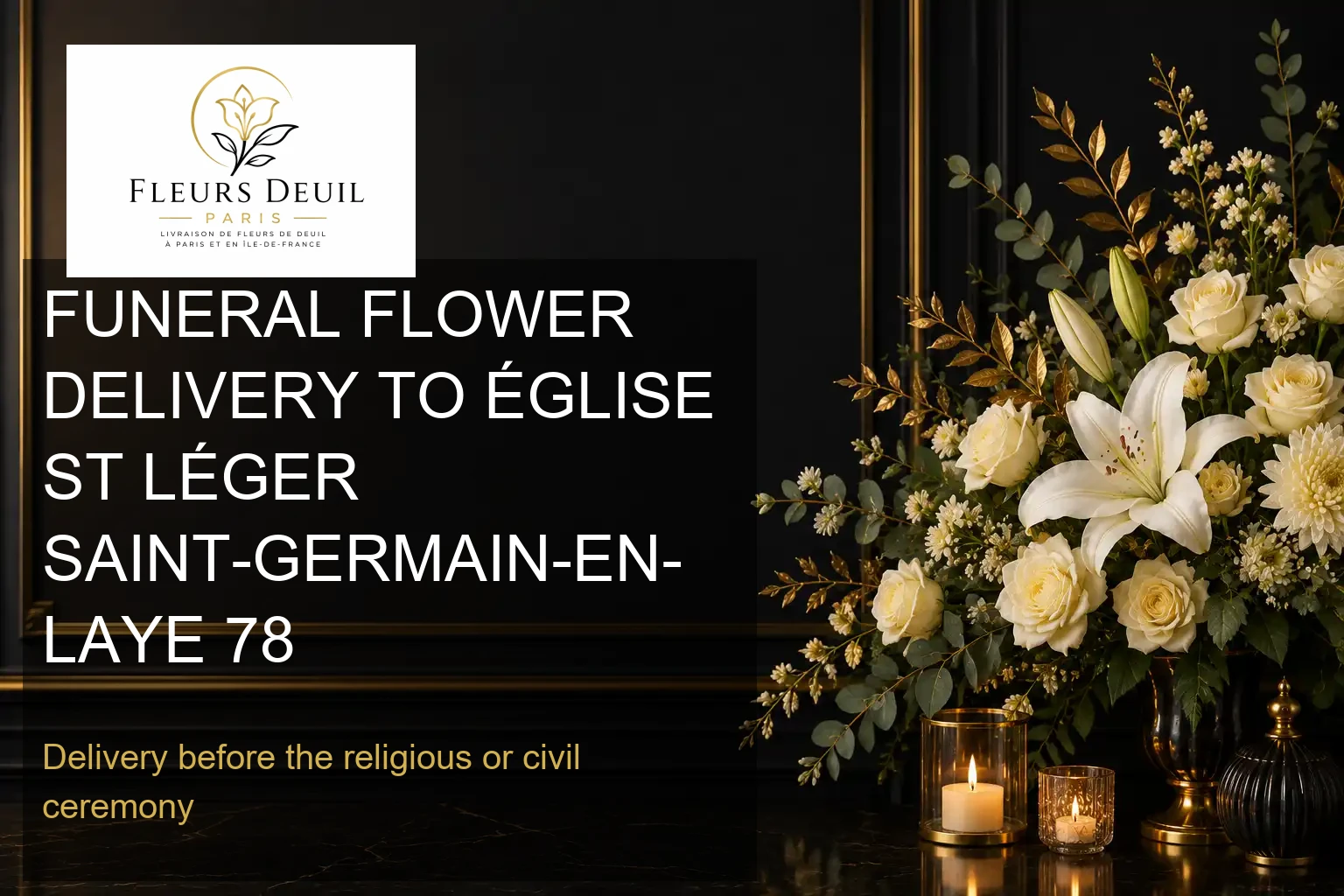 FUNERAL FLOWER DELIVERY TO ÉGLISE ST LÉGER SAINT-GERMAIN-EN-LAYE 78