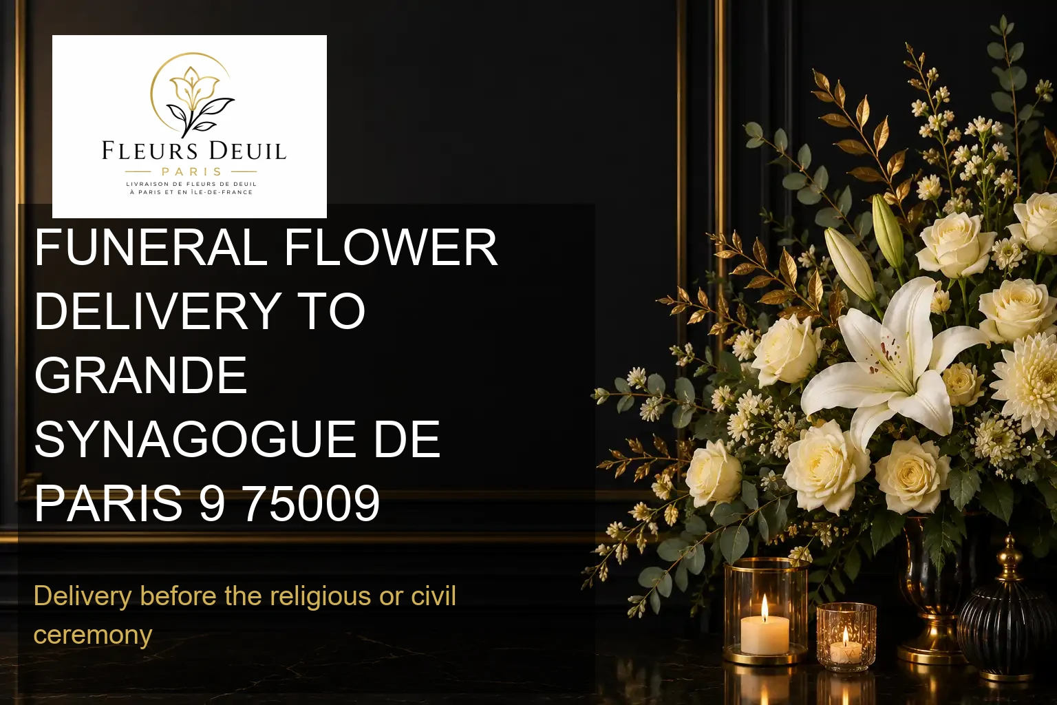 FUNERAL FLOWER DELIVERY TO GRANDE SYNAGOGUE DE PARIS 9 75009
