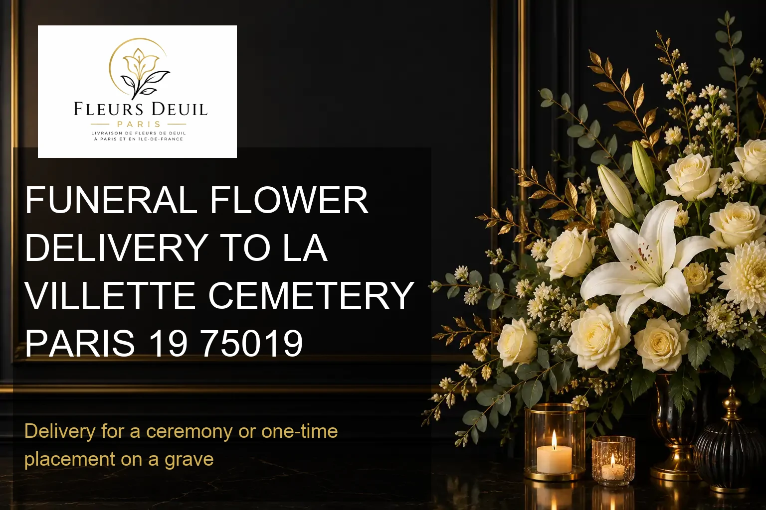 FUNERAL FLOWER DELIVERY TO LA VILLETTE CEMETERY PARIS 19 75019