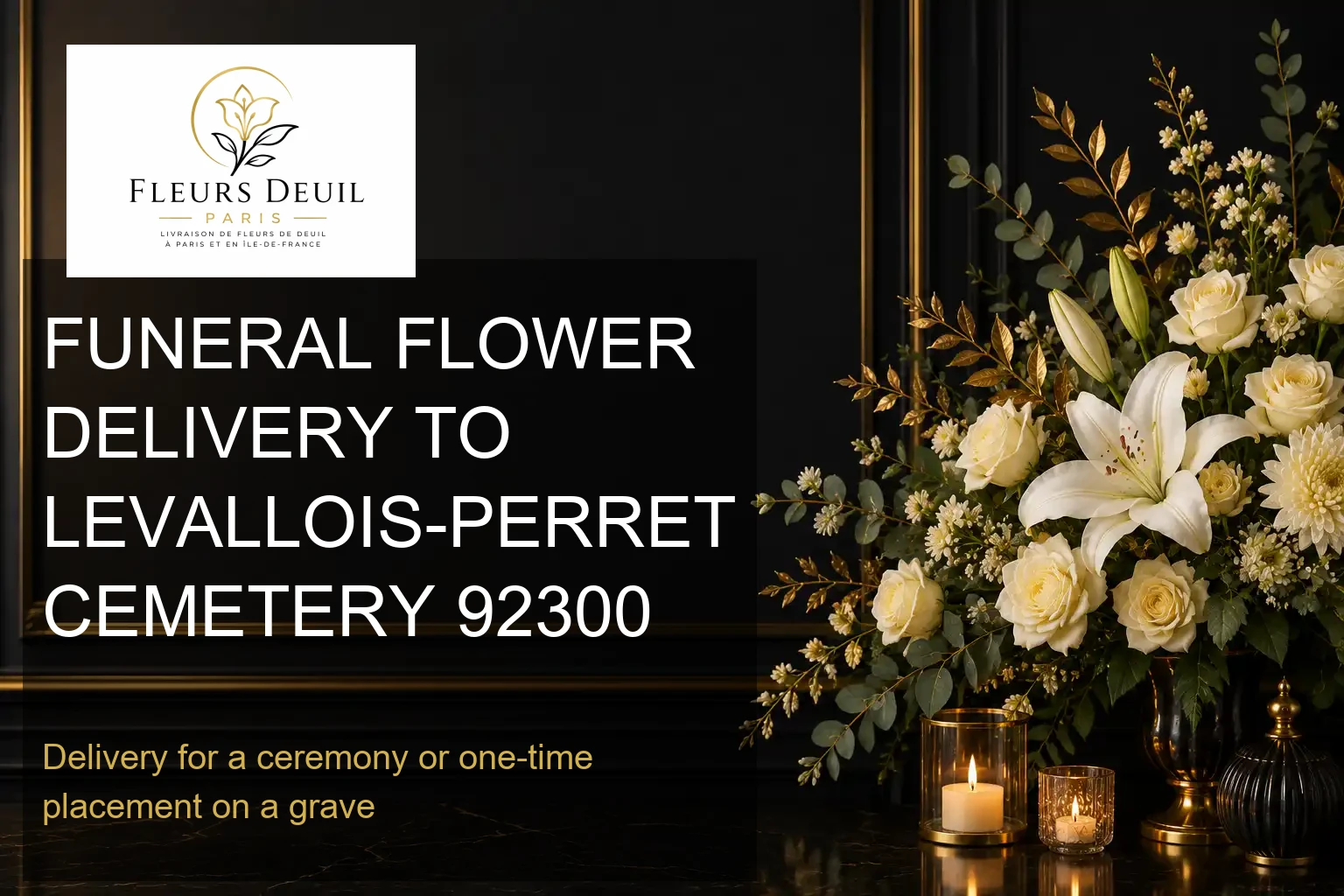 FUNERAL FLOWER DELIVERY TO LEVALLOIS-PERRET CEMETERY 92300