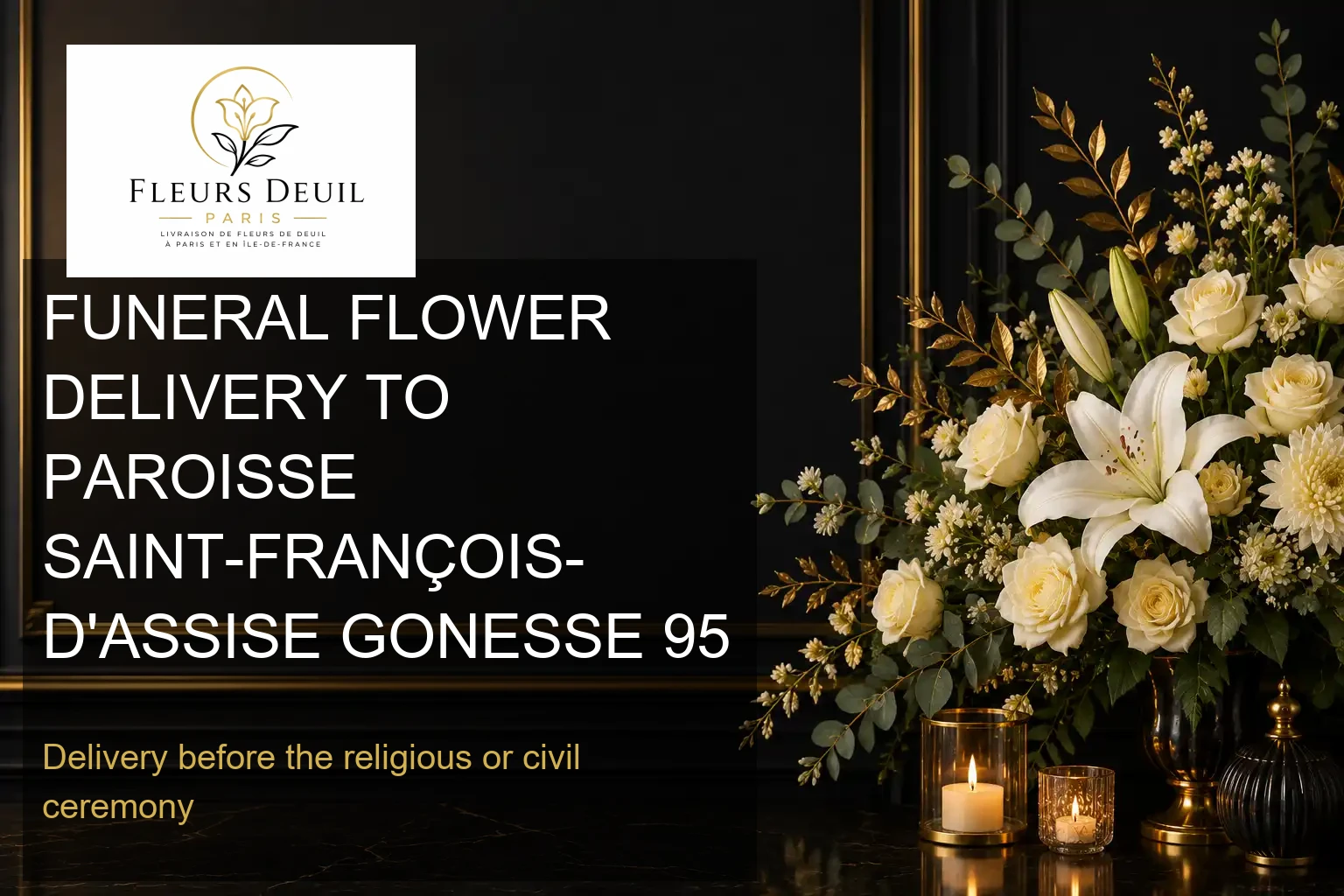 FUNERAL FLOWER DELIVERY TO PAROISSE SAINT-FRANÇOIS-D'ASSISE GONESSE 95