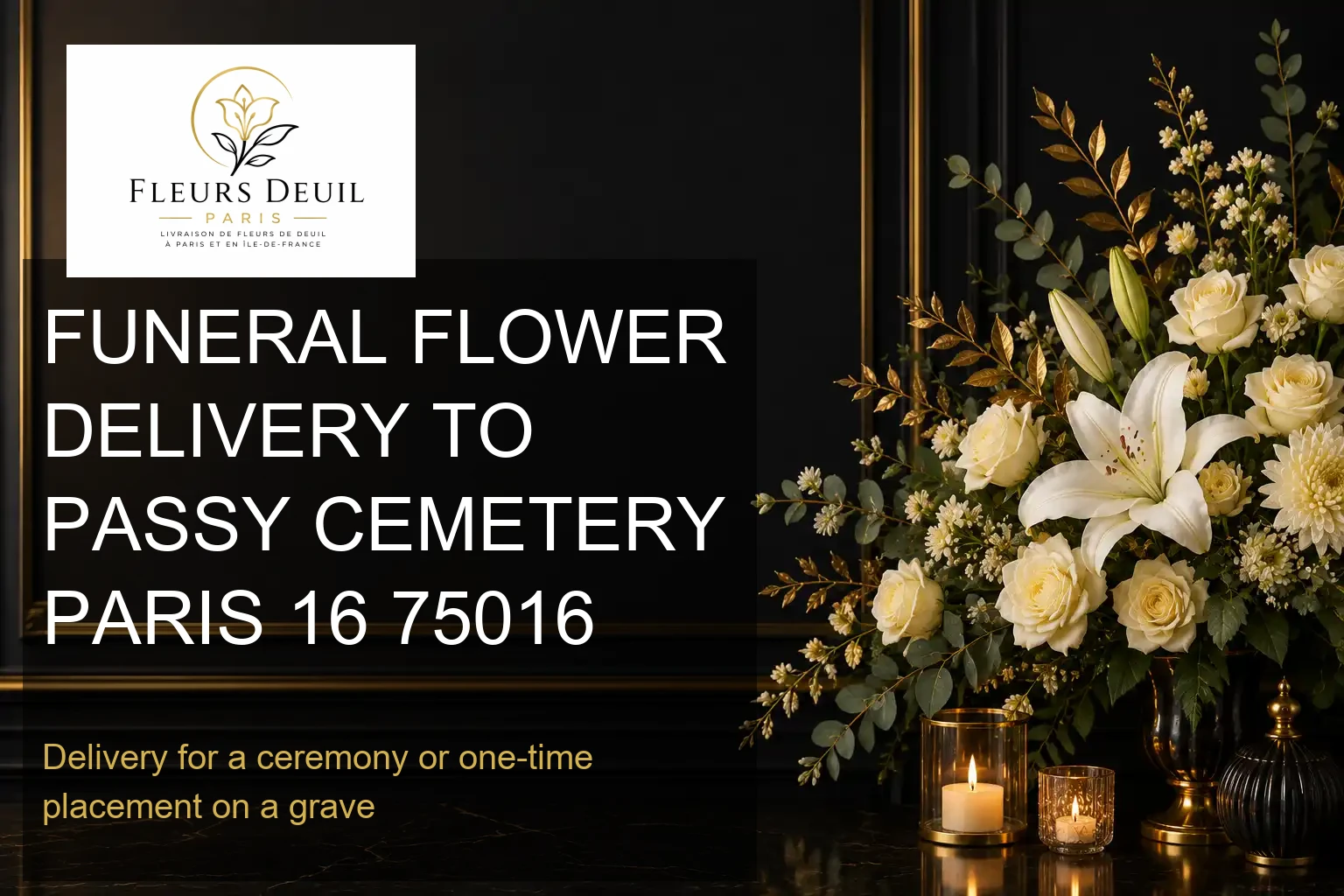 FUNERAL FLOWER DELIVERY TO PASSY CEMETERY PARIS 16 75016