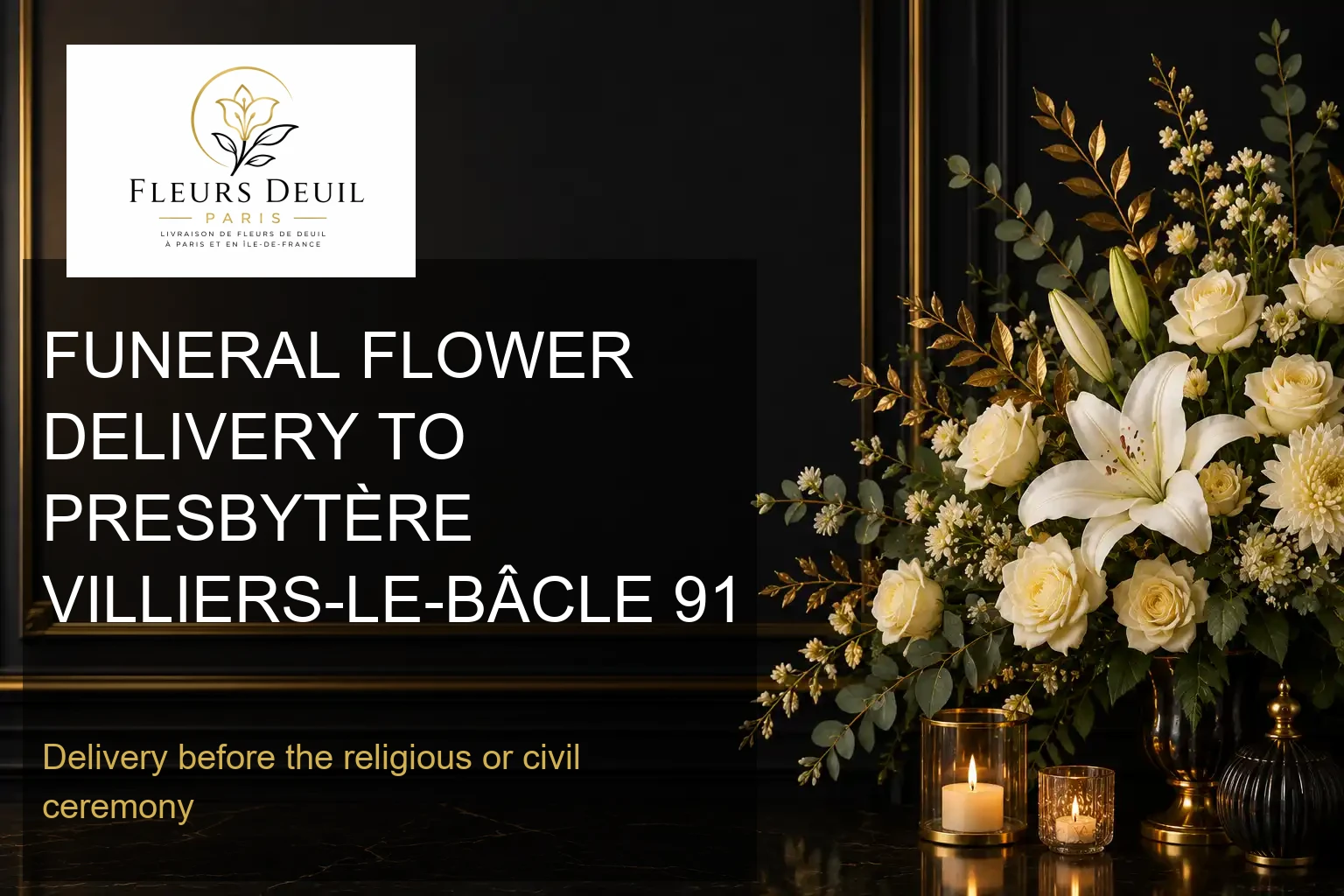 FUNERAL FLOWER DELIVERY TO PRESBYTÈRE VILLIERS-LE-BÂCLE 91