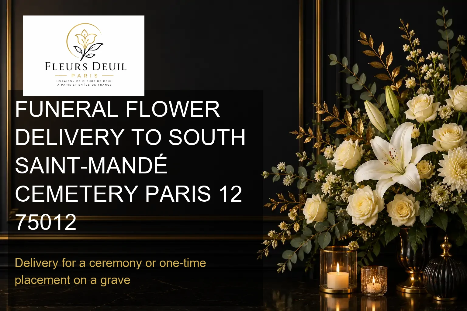 FUNERAL FLOWER DELIVERY TO SOUTH SAINT-MANDÉ CEMETERY PARIS 12 75012