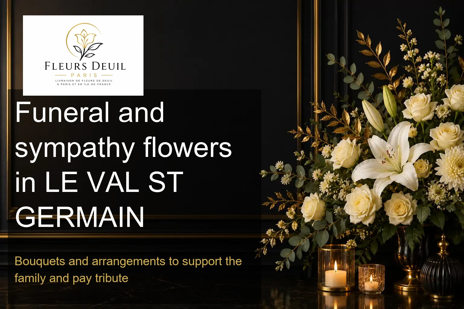 Funeral and sympathy flowers in LE VAL ST GERMAIN
