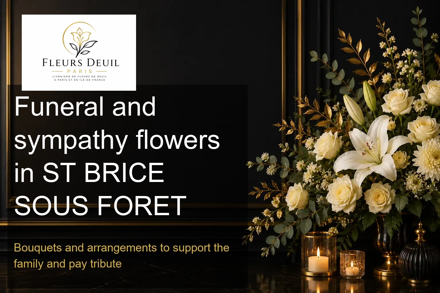 Funeral and sympathy flowers in ST BRICE SOUS FORET
