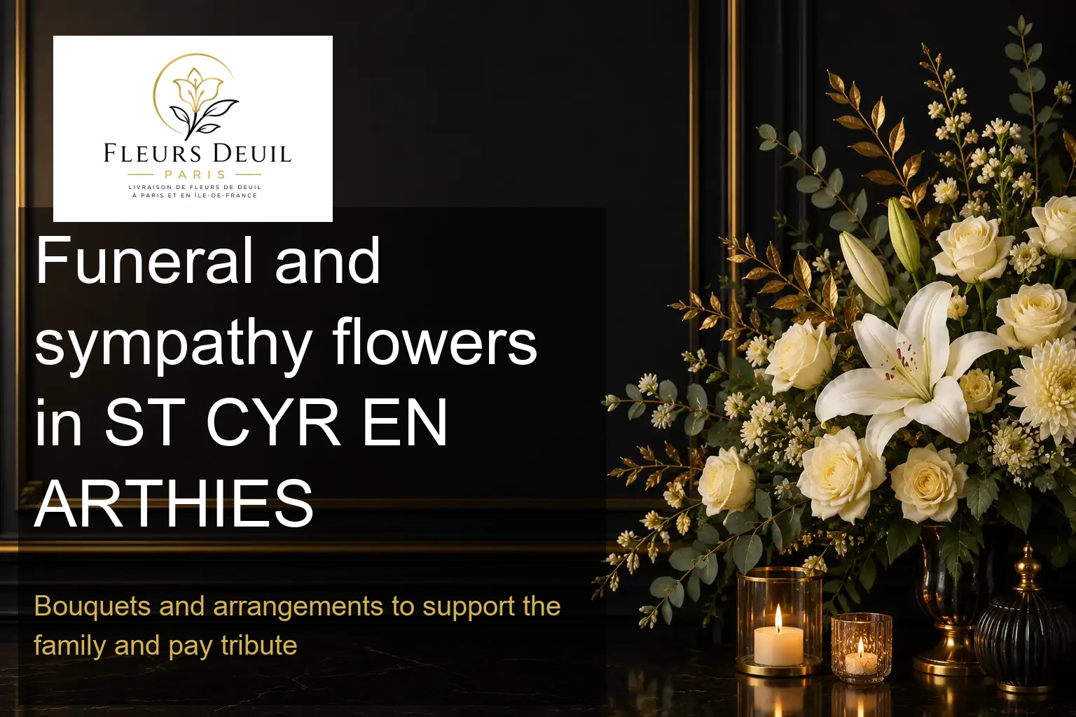 Funeral and sympathy flowers in ST CYR EN ARTHIES