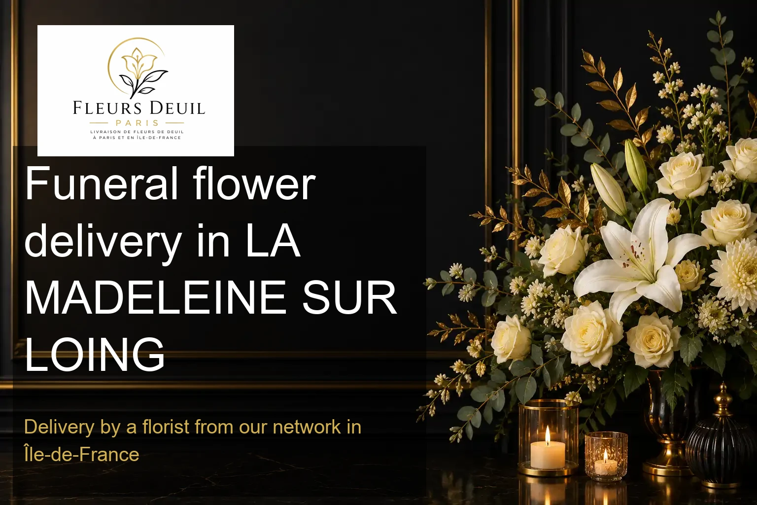 Funeral flower delivery in LA MADELEINE SUR LOING