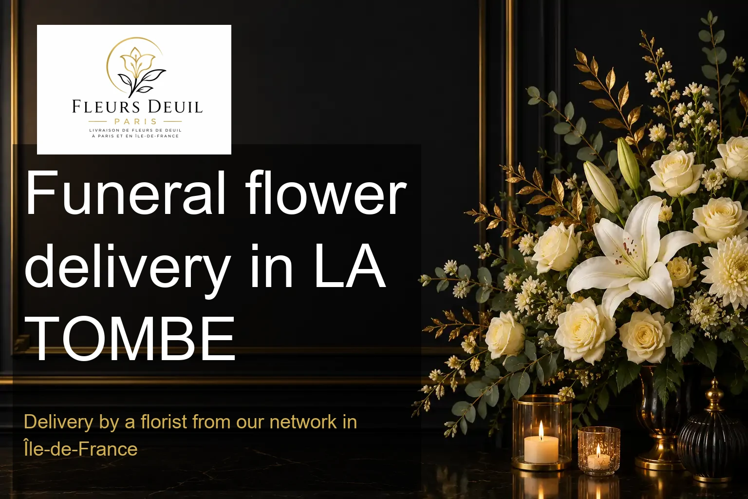 Funeral flower delivery in LA TOMBE