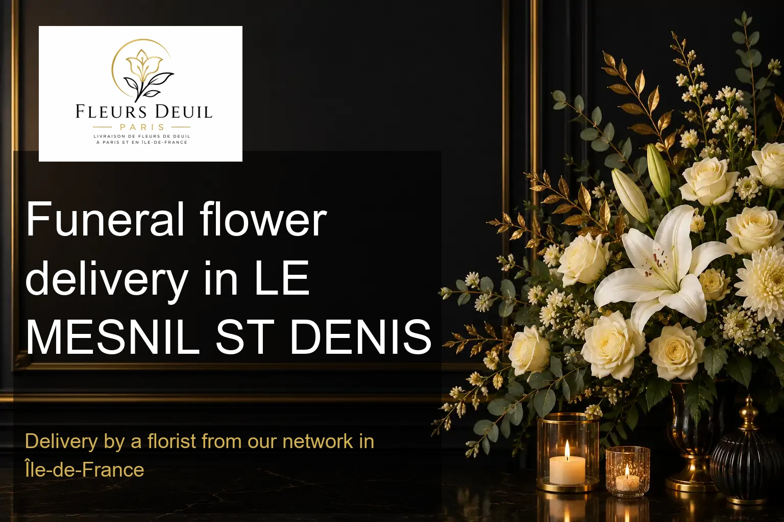 Funeral flower delivery in LE MESNIL ST DENIS