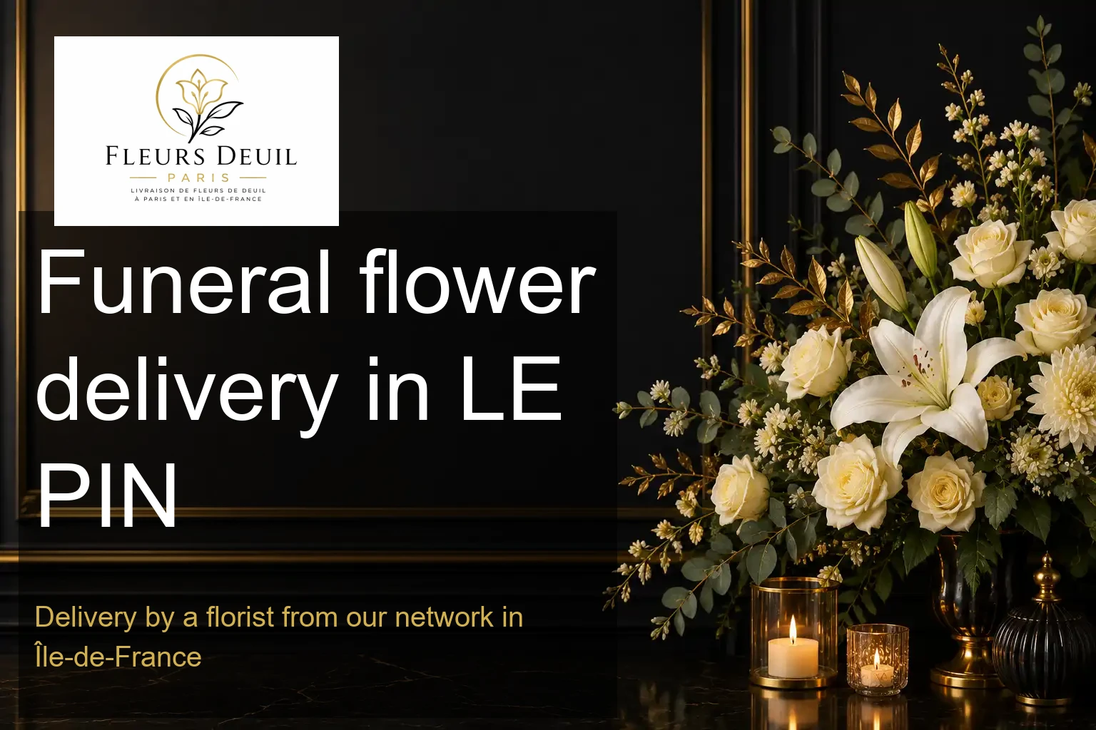 Funeral flower delivery in LE PIN