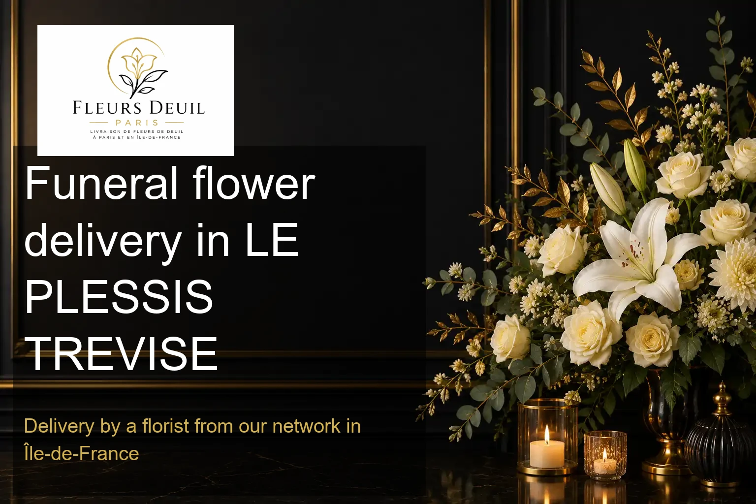 Funeral flower delivery in LE PLESSIS TREVISE