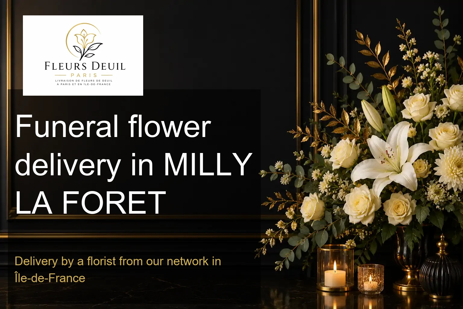 Funeral flower delivery in MILLY LA FORET