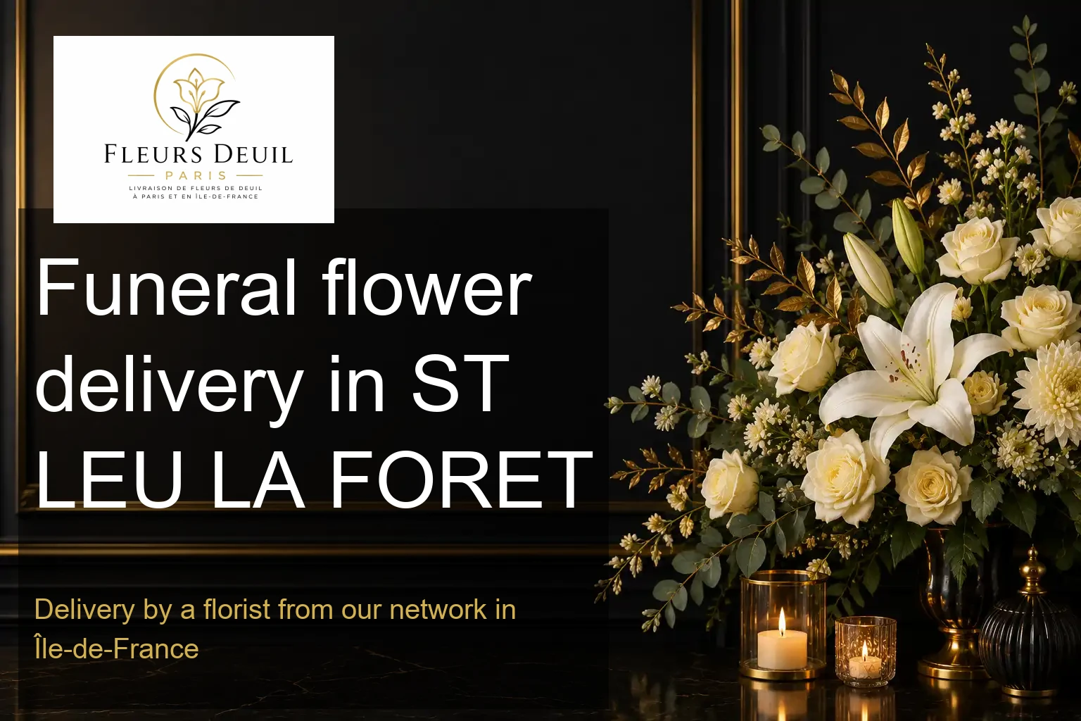 Funeral flower delivery in ST LEU LA FORET