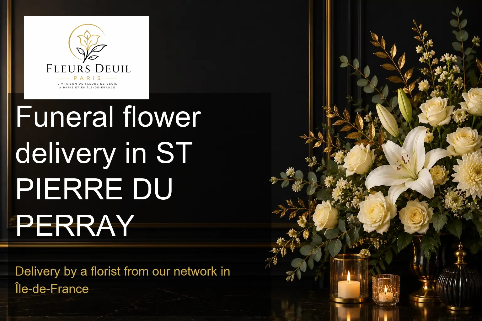 Funeral flower delivery in ST PIERRE DU PERRAY