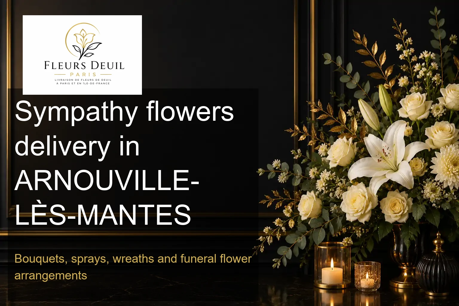 Sympathy flowers delivery in ARNOUVILLE-LÈS-MANTES