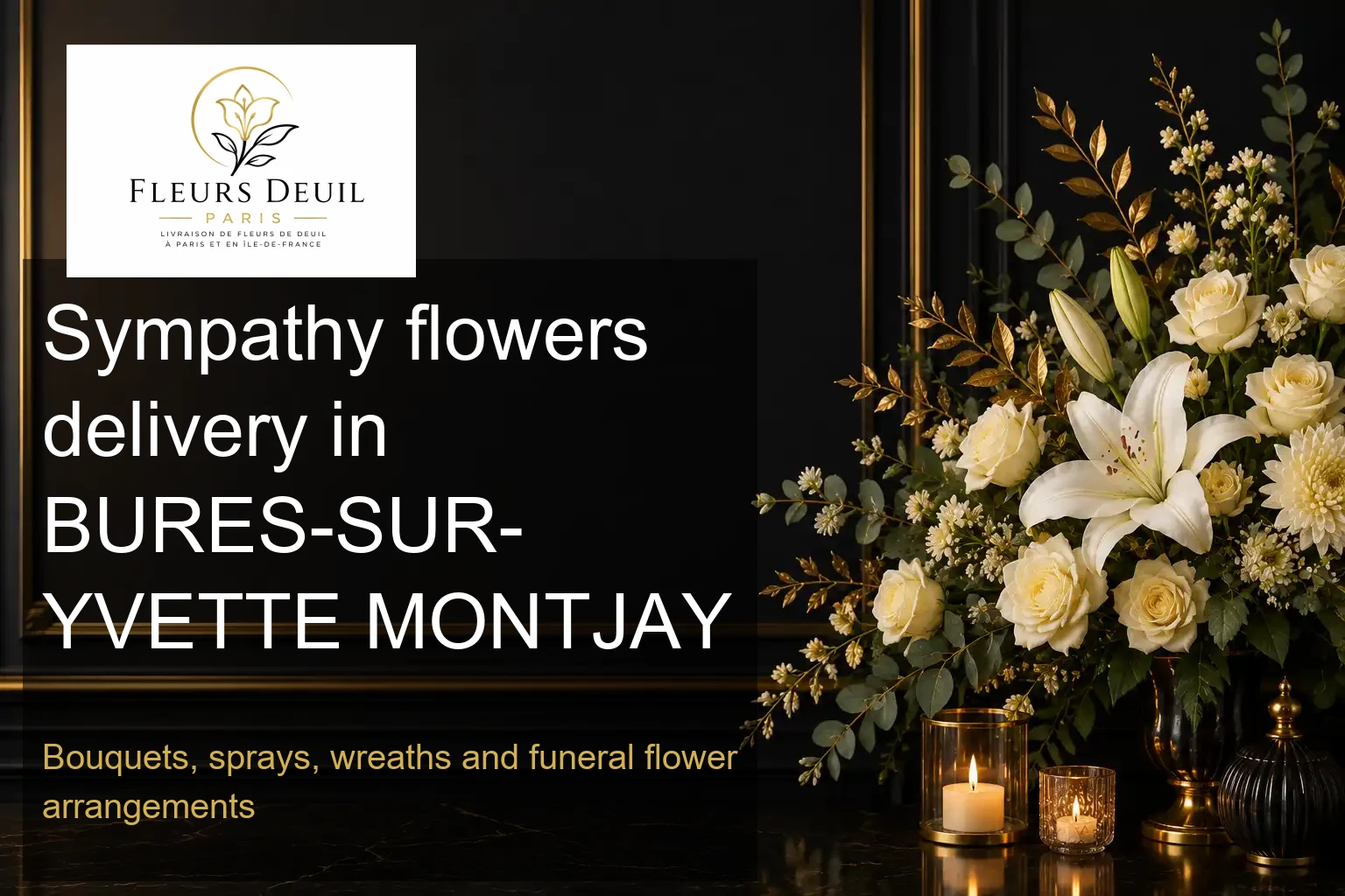 Sympathy flowers delivery in BURES-SUR-YVETTE MONTJAY