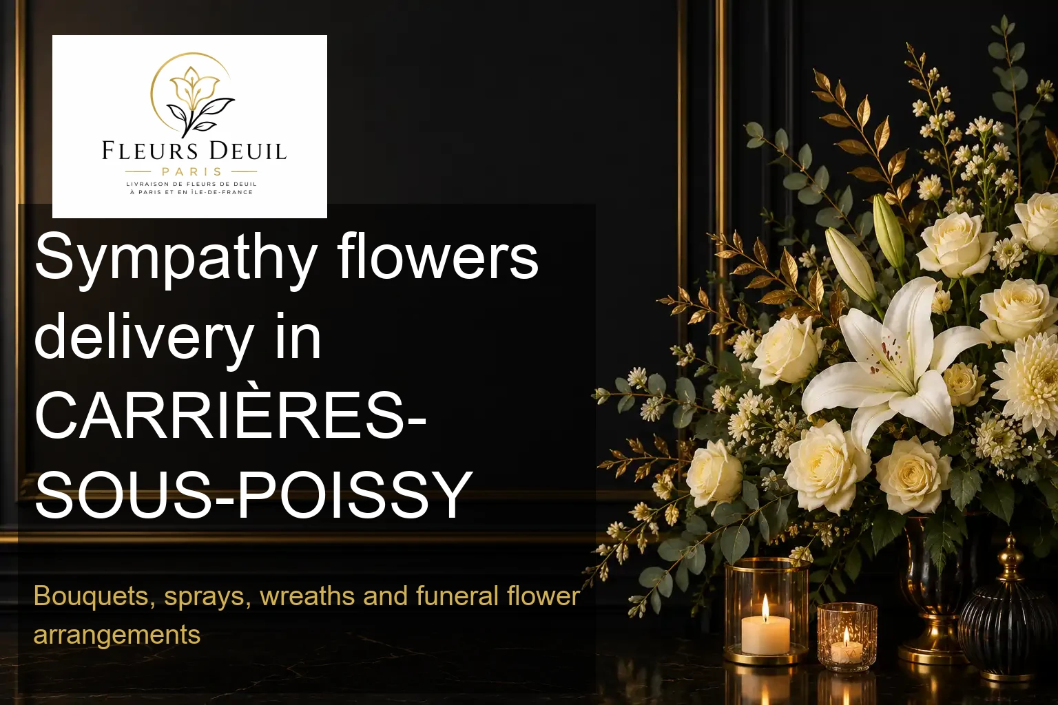 Sympathy flowers delivery in CARRIÈRES-SOUS-POISSY