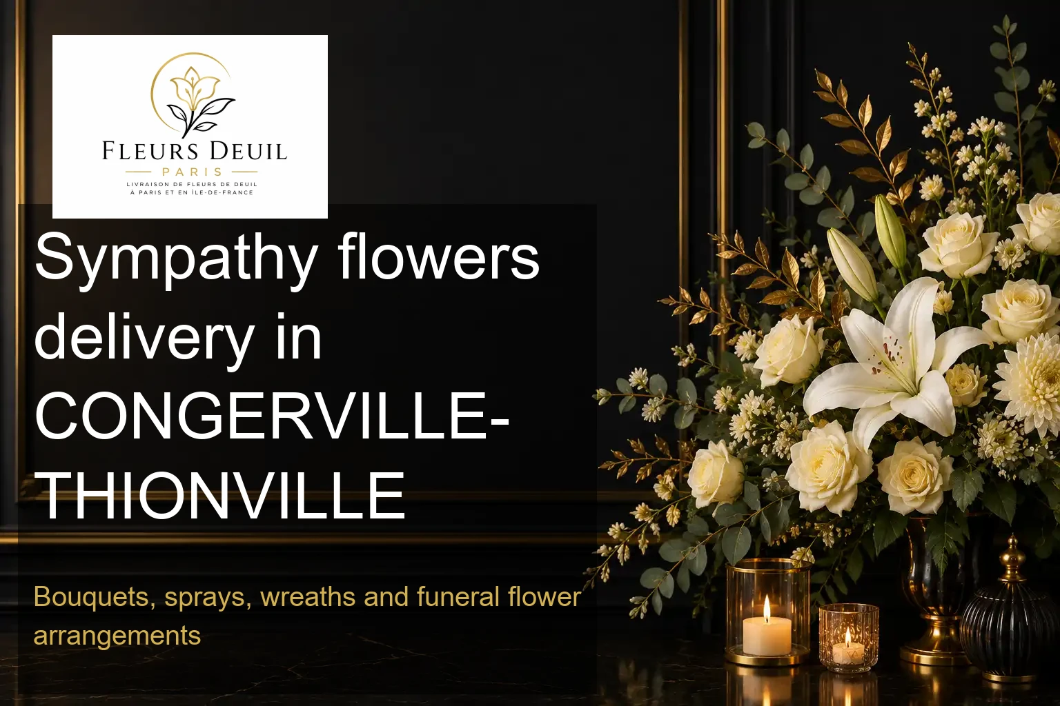 Sympathy flowers delivery in CONGERVILLE-THIONVILLE