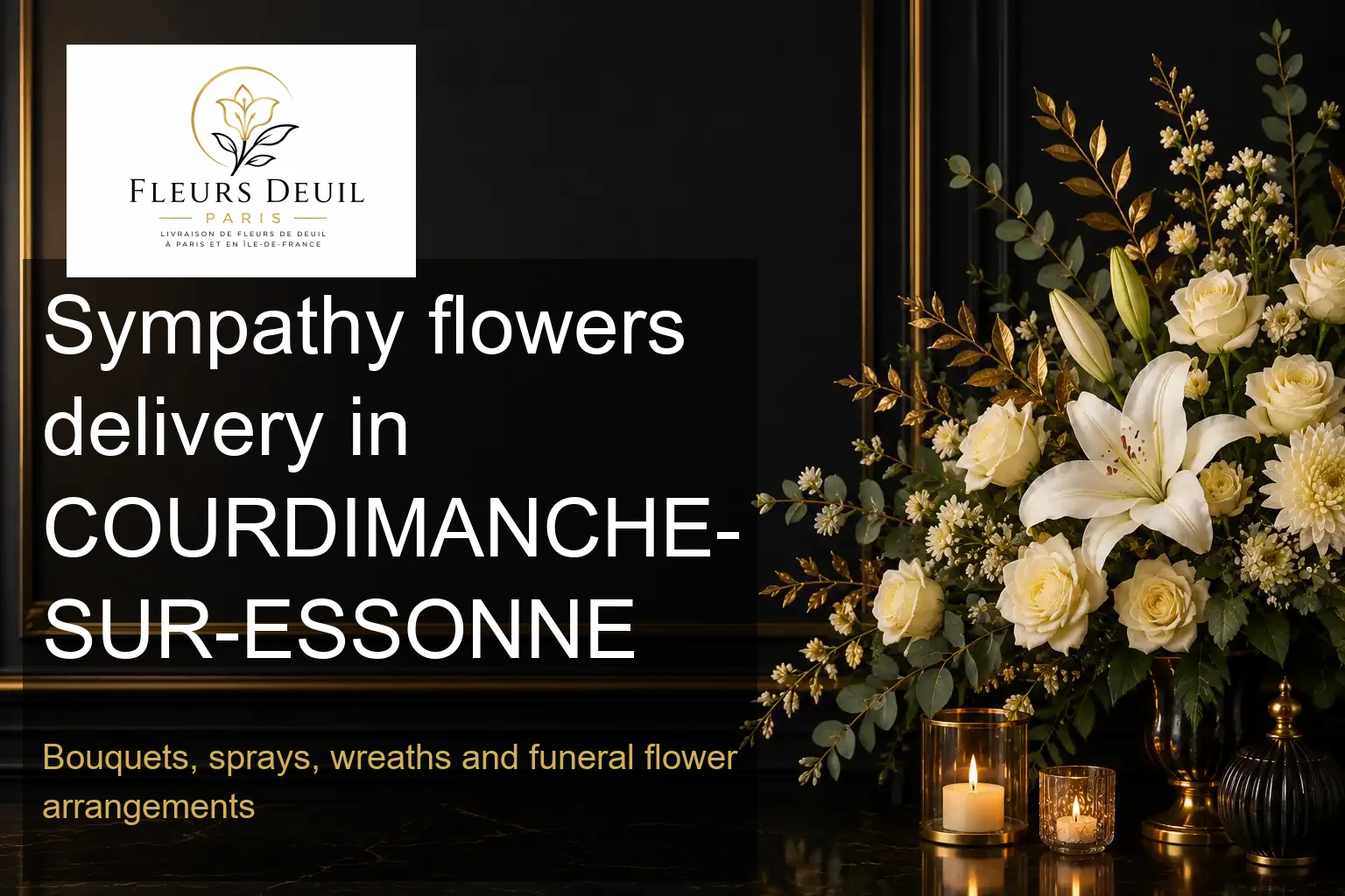 Sympathy flowers delivery in COURDIMANCHE-SUR-ESSONNE