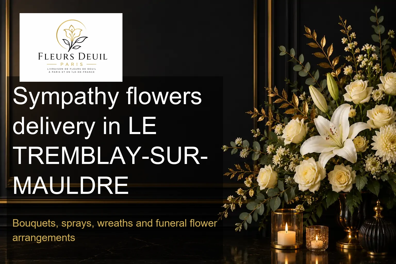 Sympathy flowers delivery in LE TREMBLAY-SUR-MAULDRE