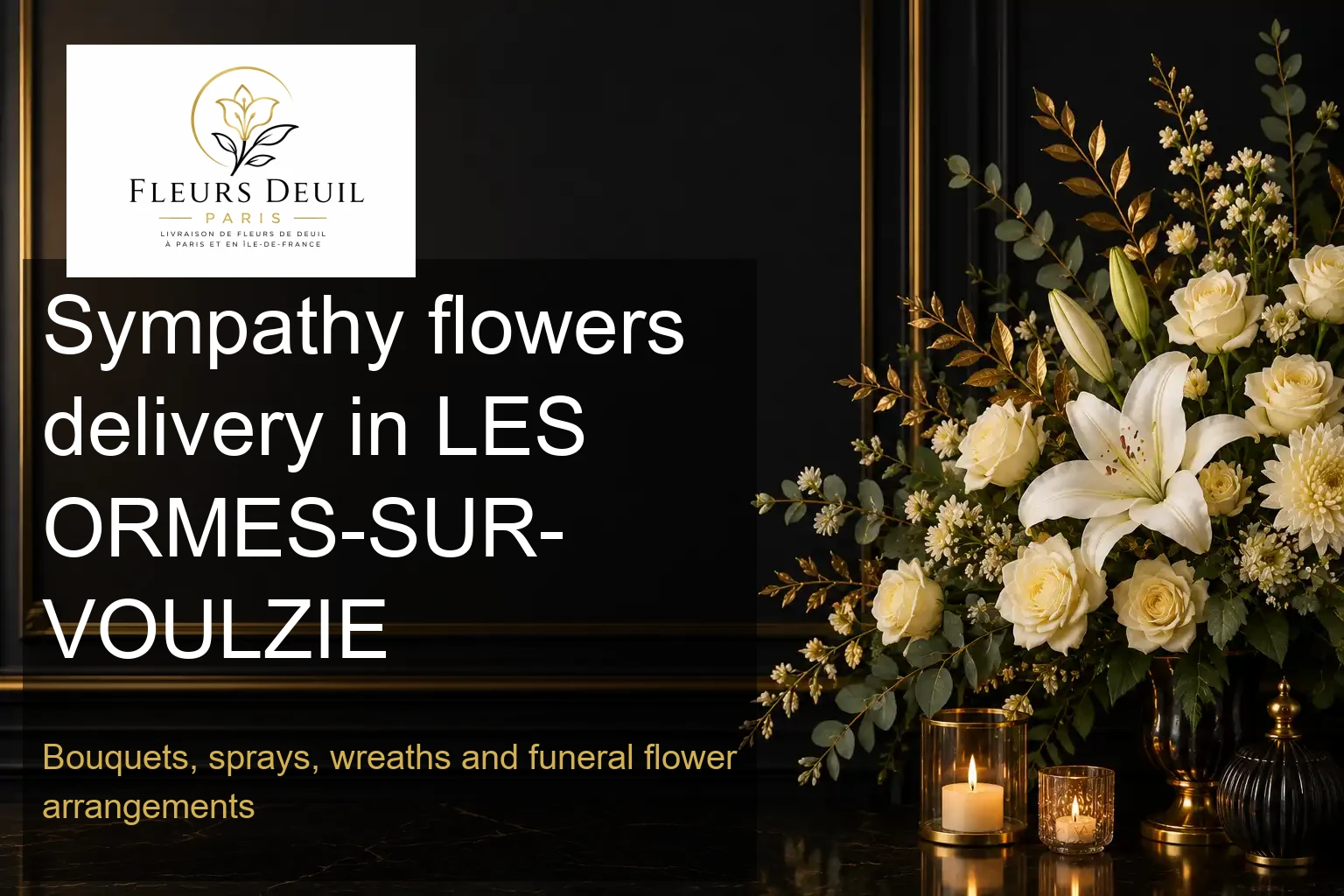 Sympathy flowers delivery in LES ORMES-SUR-VOULZIE