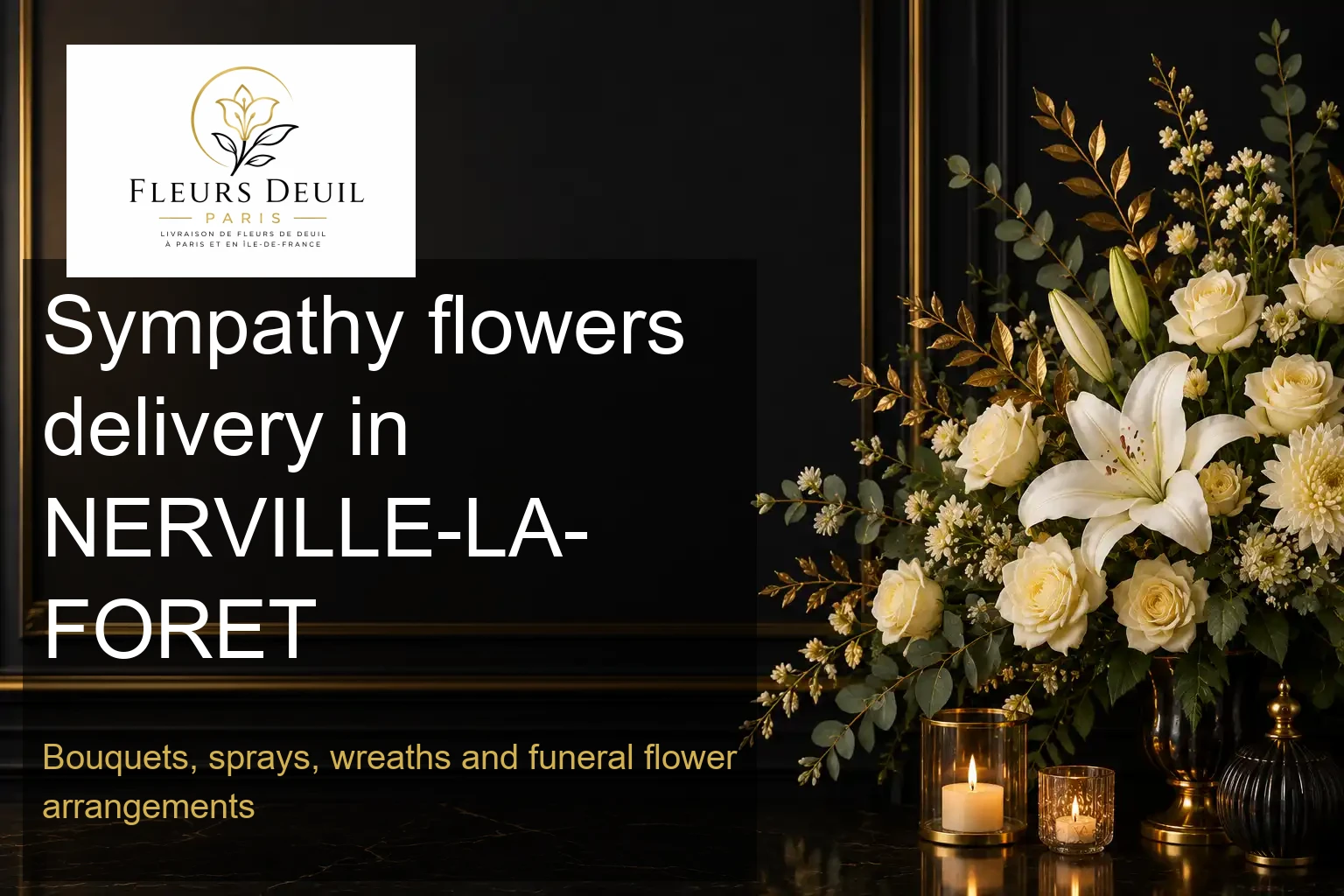 Sympathy flowers delivery in NERVILLE-LA-FORET