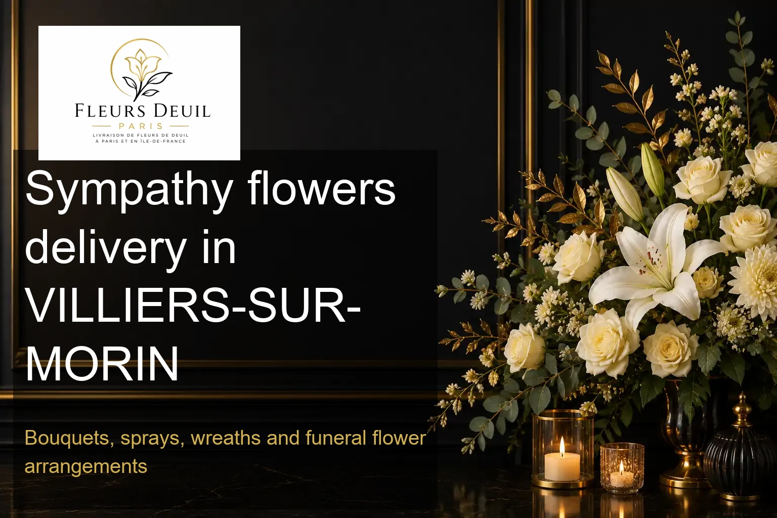 Sympathy flowers delivery in VILLIERS-SUR-MORIN