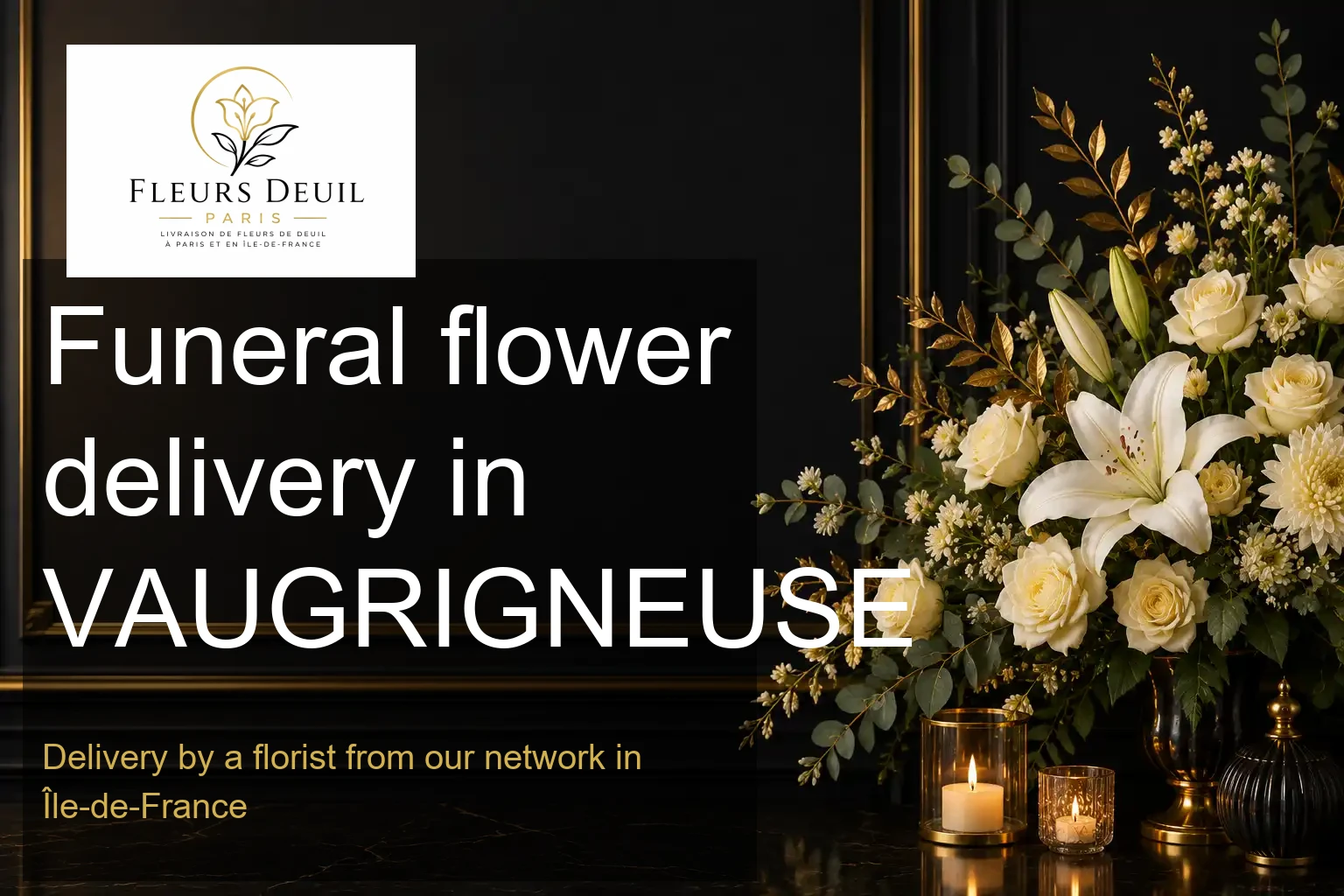 Funeral flower delivery in VAUGRIGNEUSE