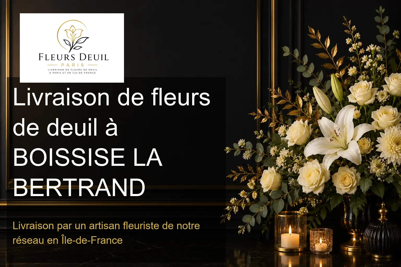 Livraison de fleurs de deuil à BOISSISE LA BERTRAND