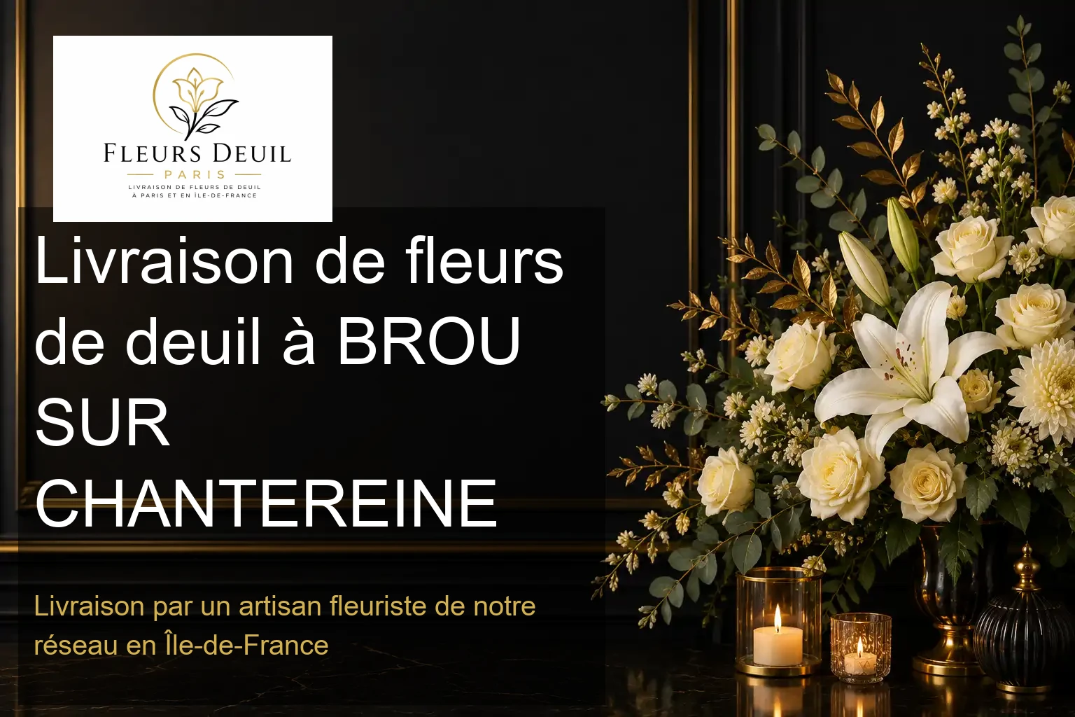 Livraison de fleurs de deuil à BROU SUR CHANTEREINE