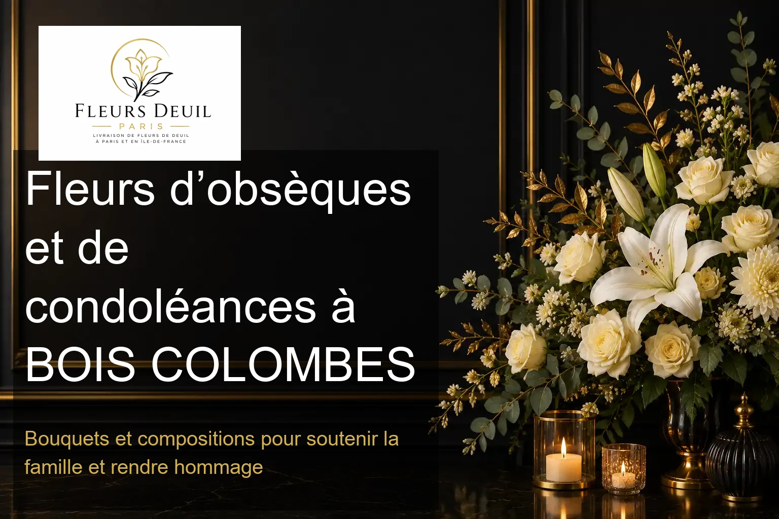 Fleurs d’obsèques et de condoléances à BOIS COLOMBES