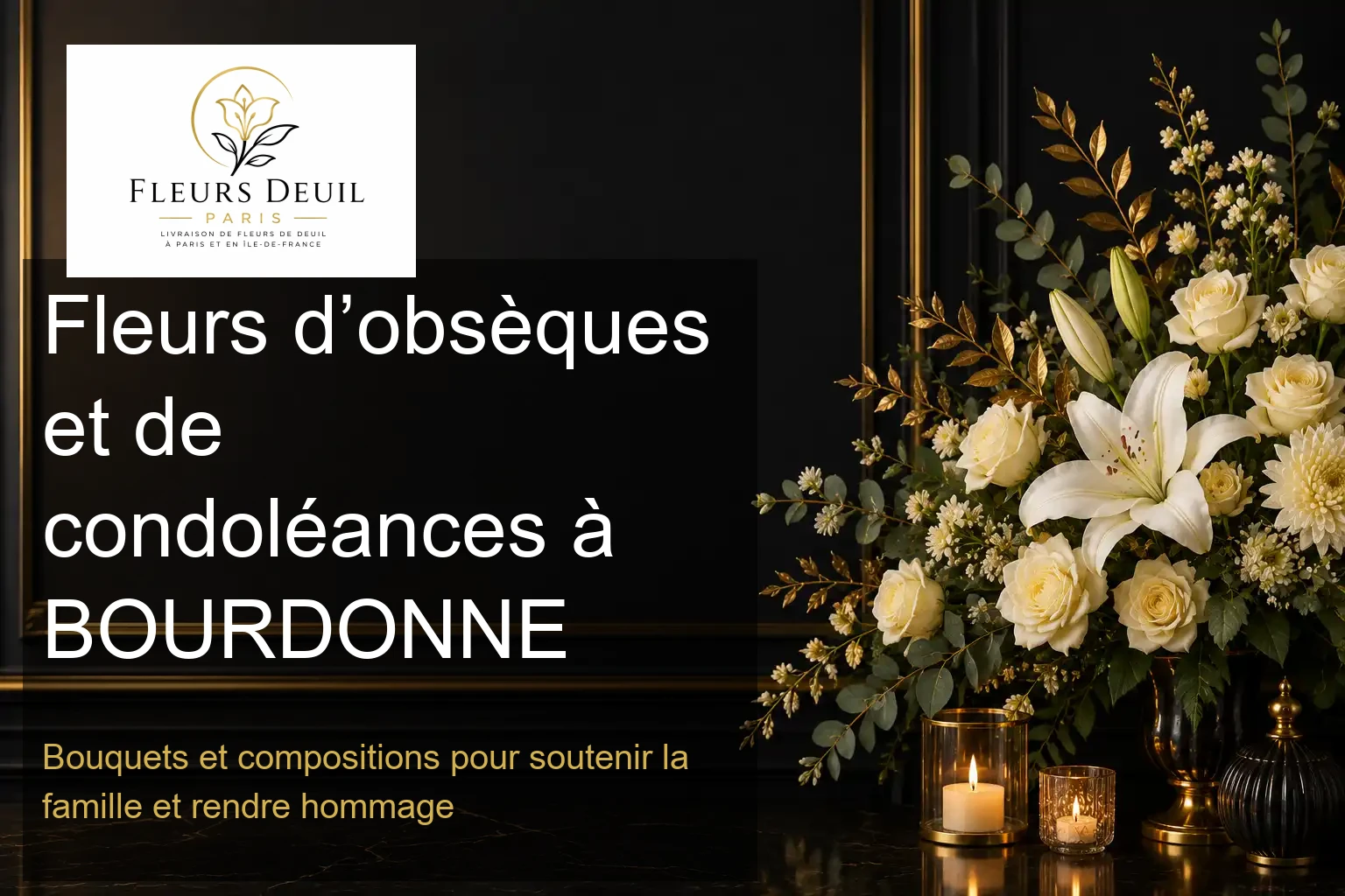 Fleurs d’obsèques et de condoléances à BOURDONNE