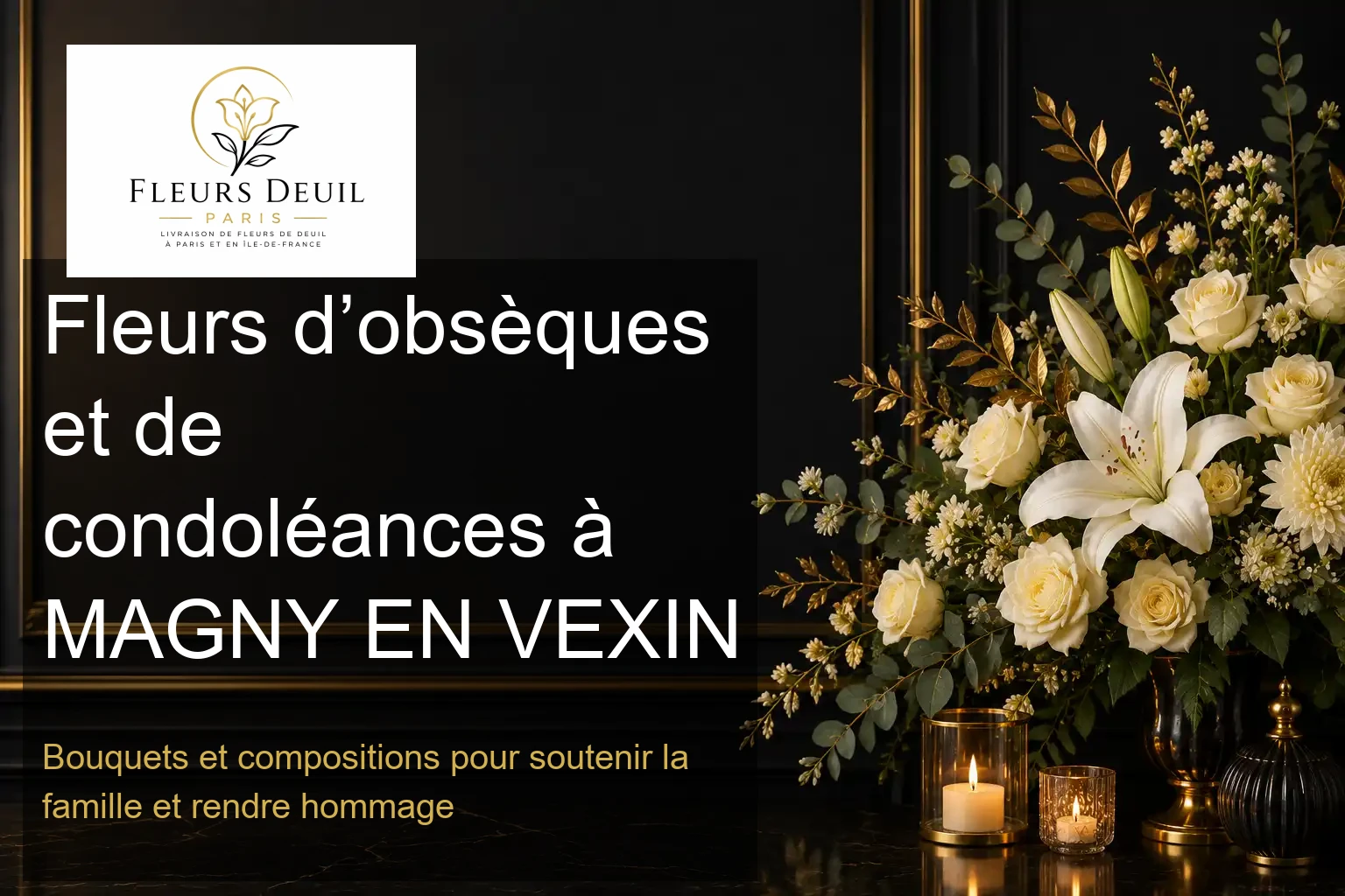 Fleurs d’obsèques et de condoléances à MAGNY EN VEXIN