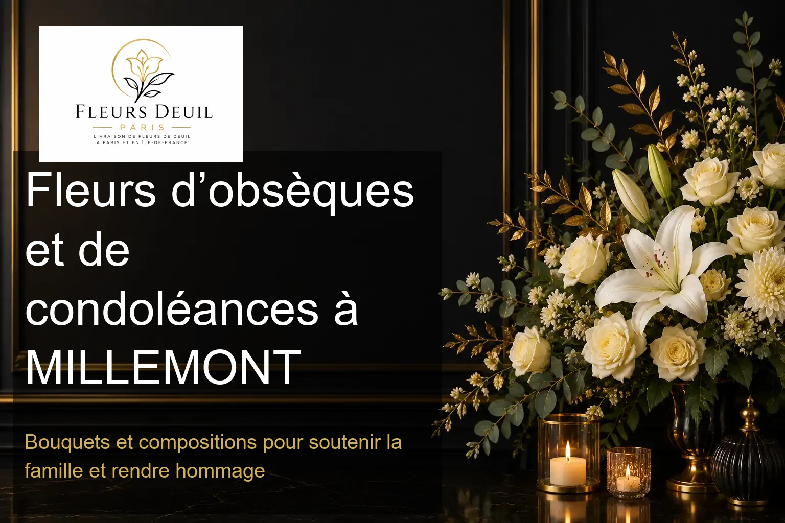 Fleurs d’obsèques et de condoléances à MILLEMONT